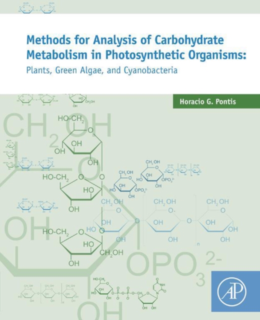 Methods for Analysis of Carbohydrate Metabolism in Photosynthetic Organisms