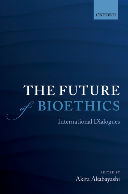 Future of Bioethics