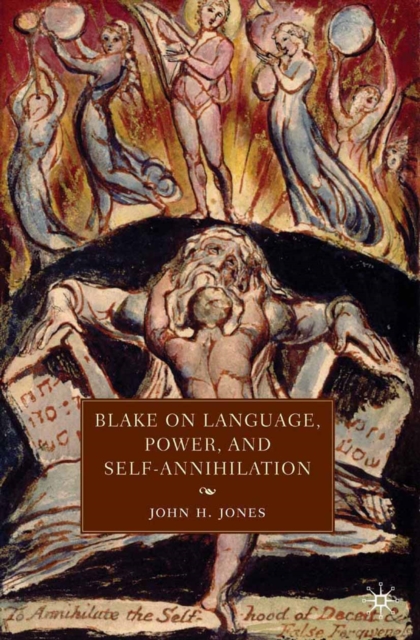 Blake on Language, Power, and Self-Annihilation
