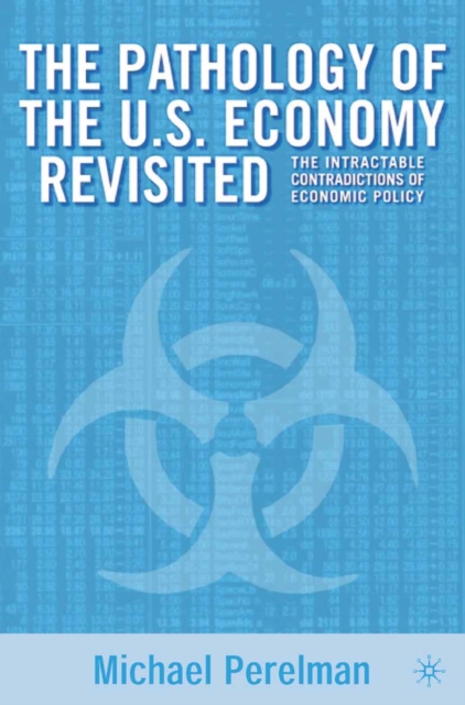 Pathology of the U.S. Economy Revisited
