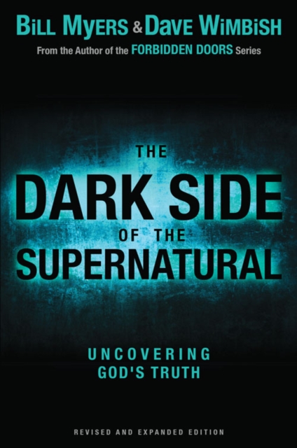 Dark Side of the Supernatural, Revised and Expanded Edition