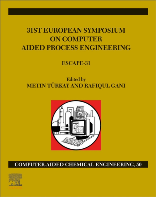 31st European Symposium on Computer Aided Process Engineering