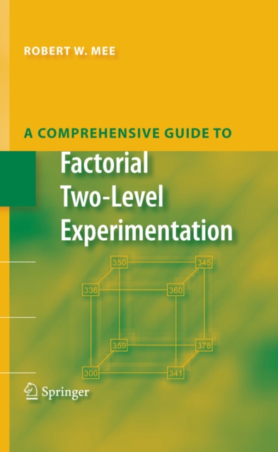 Comprehensive Guide to Factorial Two-Level Experimentation