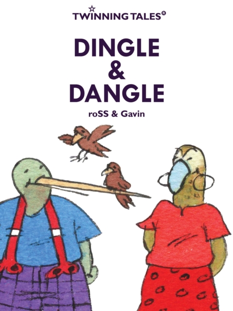 Twinning Tales: Dingle & Dangle