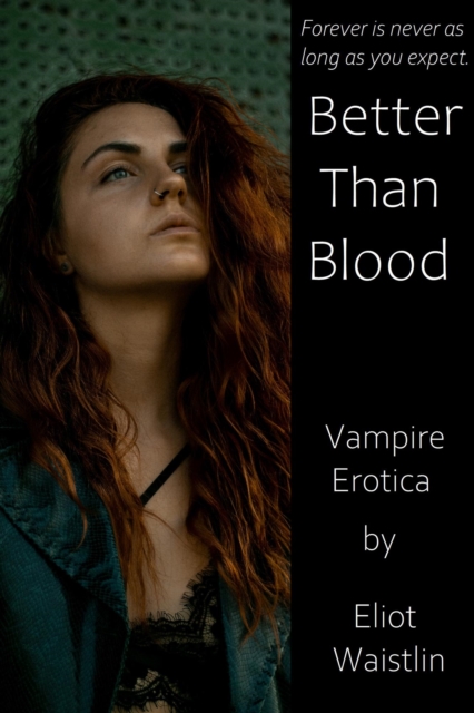 Better Than Blood: Vampire Erotica