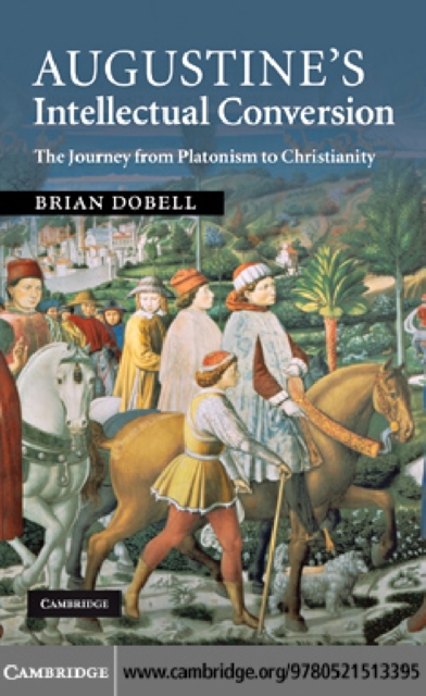 Augustine's Intellectual Conversion