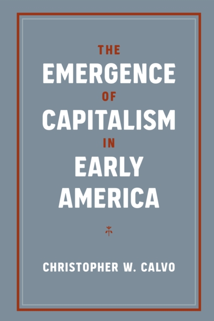 Emergence of Capitalism in Early America