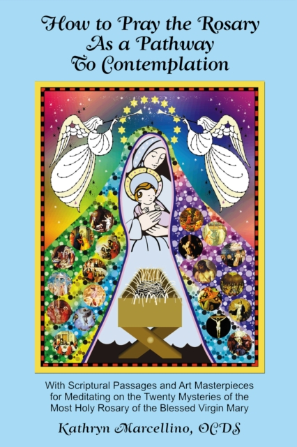 How to Pray the Rosary as a Pathway to Contemplation