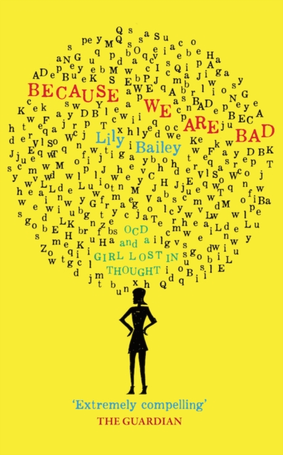 Because We Are Bad - OCD and a Girl Lost in Thought