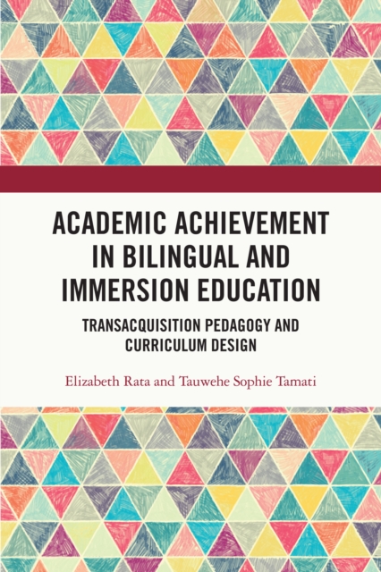 Academic Achievement in Bilingual and Immersion Education