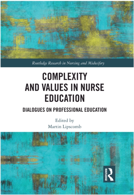 Complexity and Values in Nurse Education
