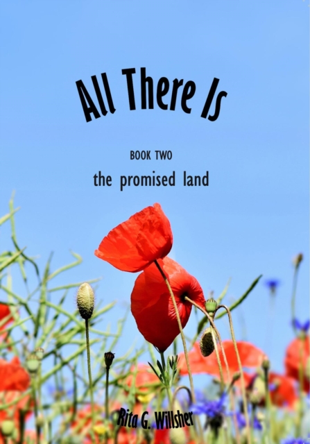 All There Is: Book 2 - The Promised Land