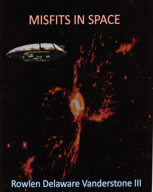 Misfits in Space