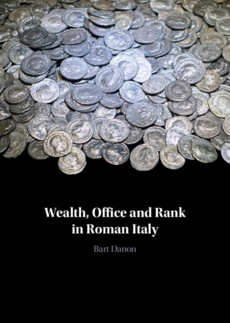 Wealth, Office and Rank in Roman Italy