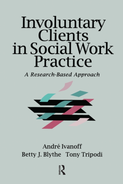 Involuntary Clients in Social Work Practice