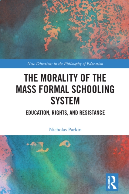 Morality of the Mass Formal Schooling System