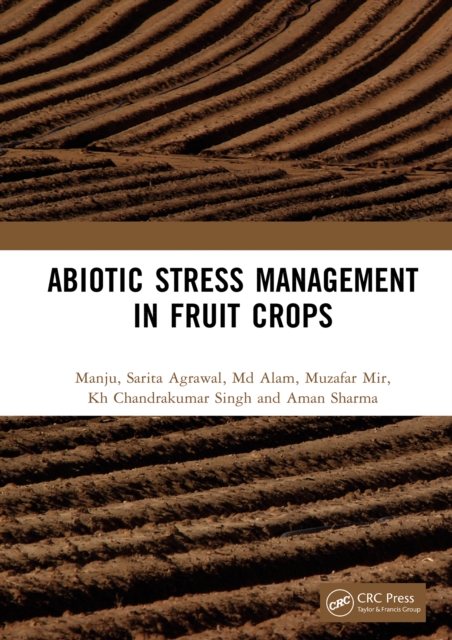Abiotic Stress Management in Fruit Crops