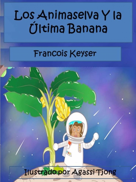 Los Animaselva Y la Última Banana