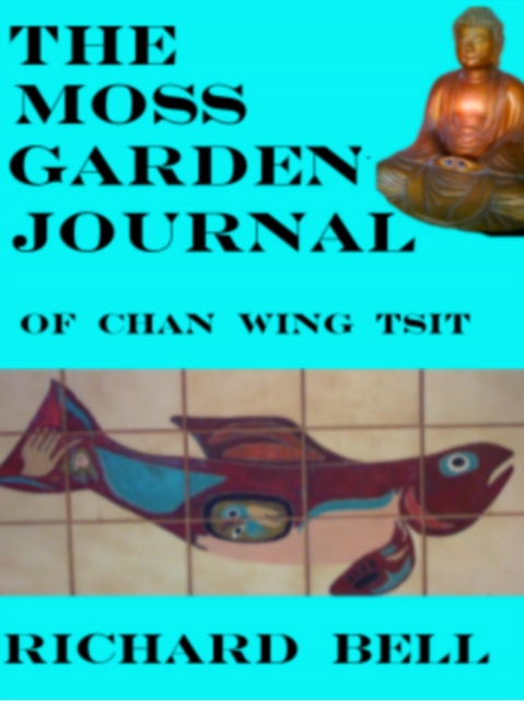 Moss Garden Journal Of Chan Wing Tsit