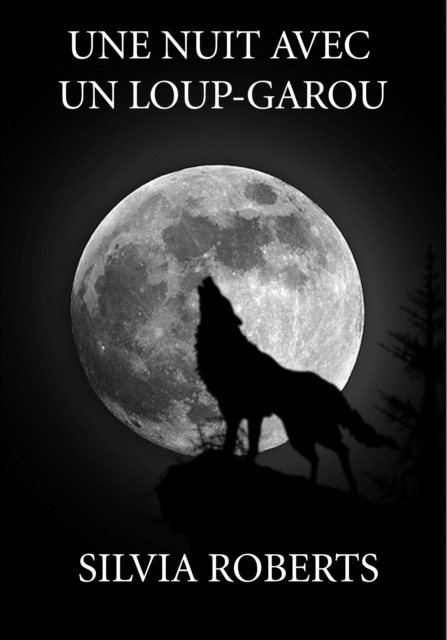 Une nuit avec un Loup-Garou