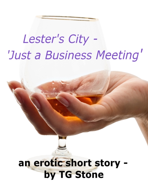 Lester's City: Just A Business Meeting