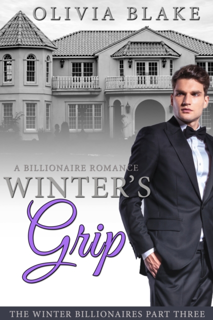 Winter's Grip: A Billionaire Romance