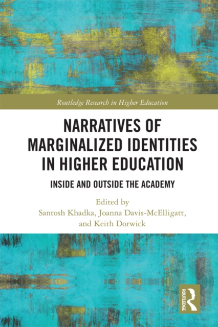 Narratives of Marginalized Identities in Higher Education