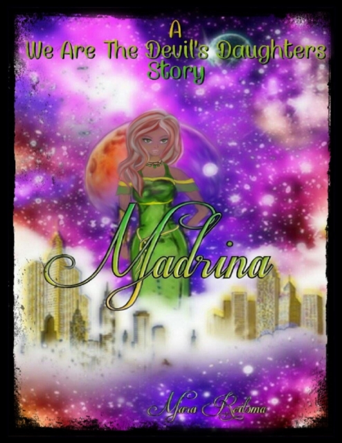 Madrina a We Are the Devil's Daughters Story