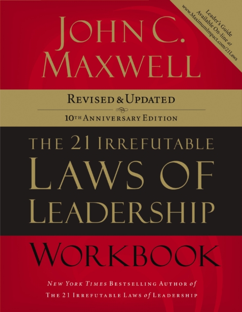 21 Irrefutable Laws of Leadership Workbook