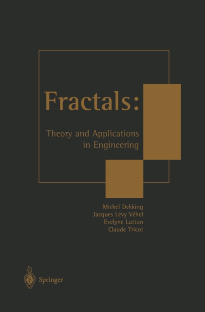 Fractals: Theory and Applications in Engineering