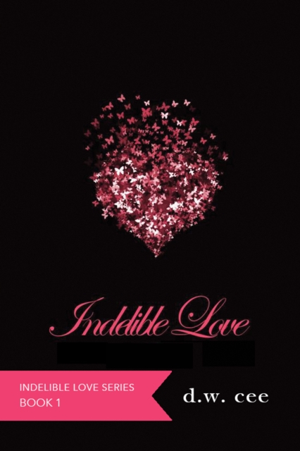 Indelible Love - Emily's Story