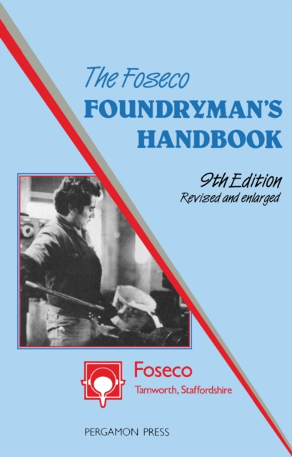 Foseco Foundryman's Handbook