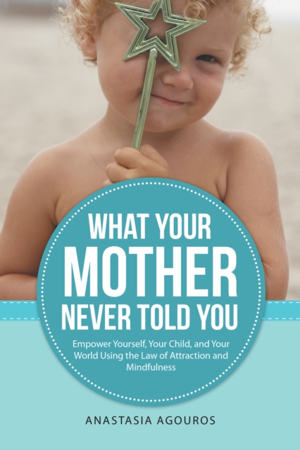 What Your Mother Never Told You