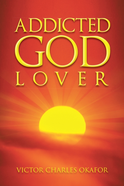 Addicted God Lover