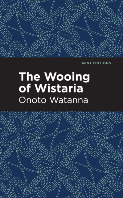 Wooing of Wistaria