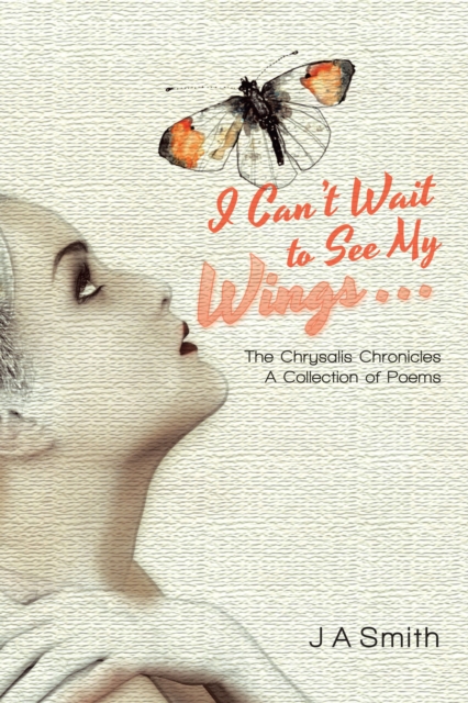 I Can'T Wait to See My Wings . . .