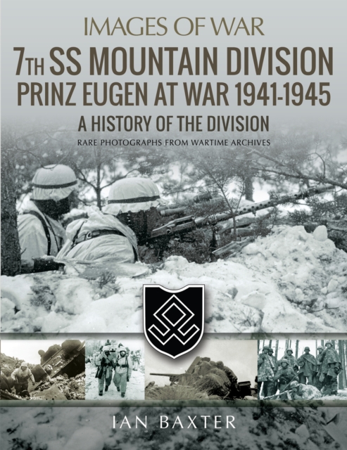 7th SS Mountain Division Prinz Eugen At War, 1941-1945