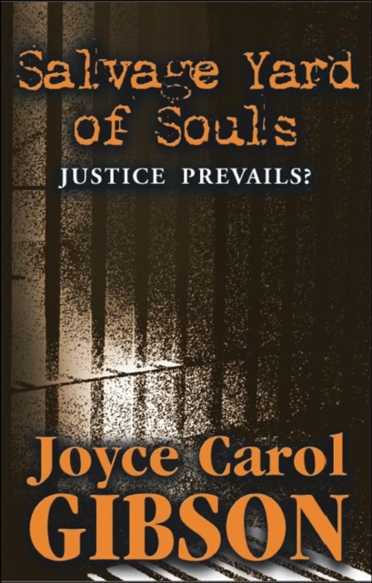Salvage Yard of Souls &quote;Justice Prevails?&quote;