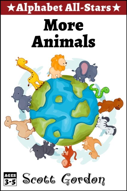 Alphabet All-Stars: More Animals!