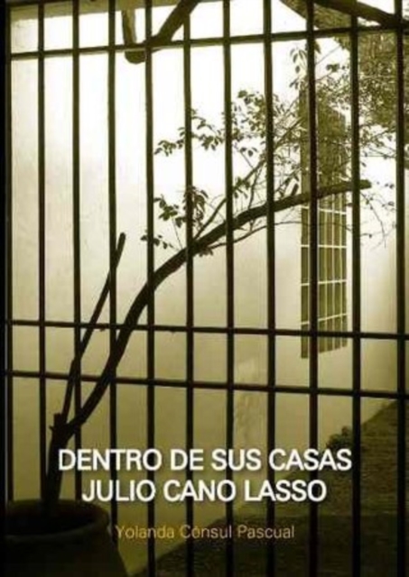 Dentro de sus casas. Julio Cano Lasso