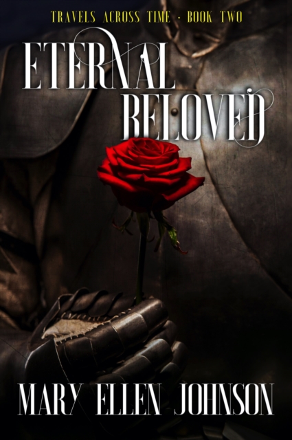 Eternal Beloved (Travels Across Time, Book 2)