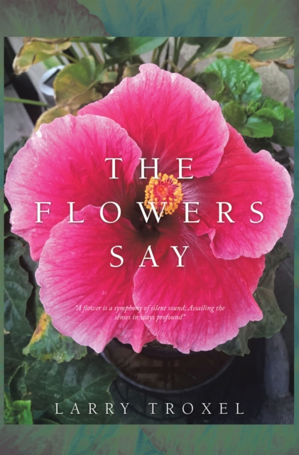 Flowers Say