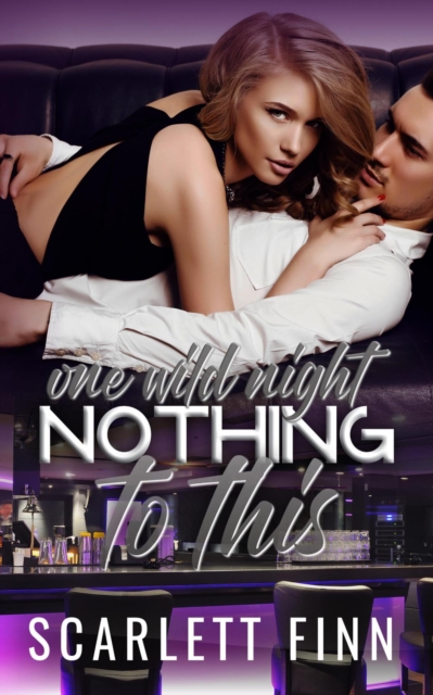 Nothing to This Prequel: One Wild Night