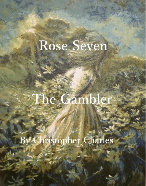 Rose Seven The Gambler