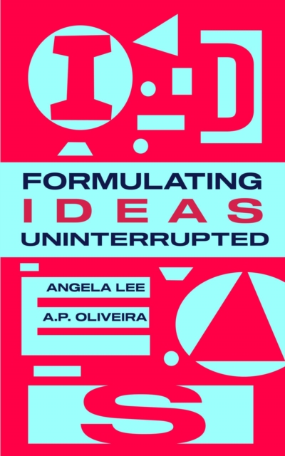 Formulating Ideas Uninterrupted