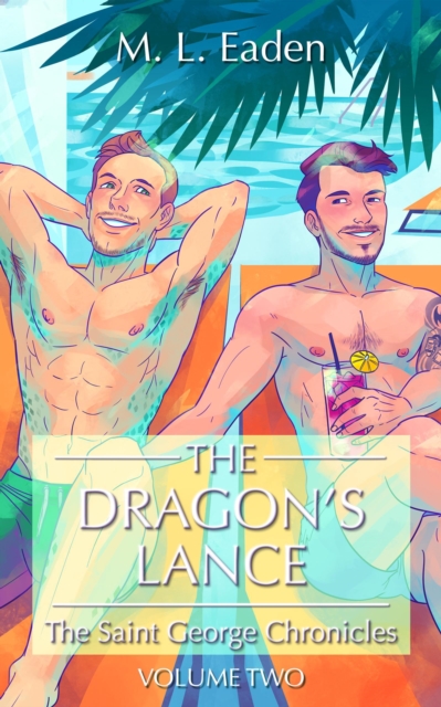 Dragon's Lance: The Saint George Chronicles Volume Two