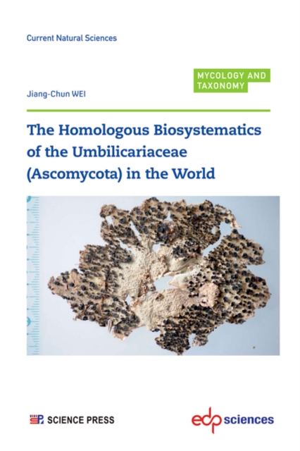Homologous Biosystematics of the Umbilicariaceae (Ascomycota) in the World
