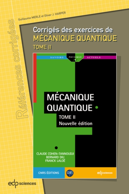 Corrigés des exercices de Mécanique Quantique tome 2