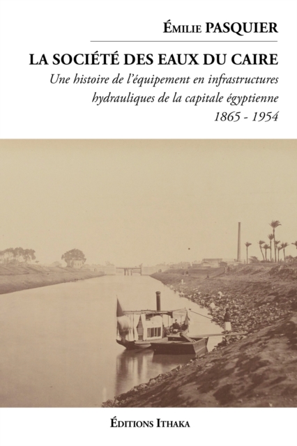 La societe des eaux du Caire (1865 - 1954)