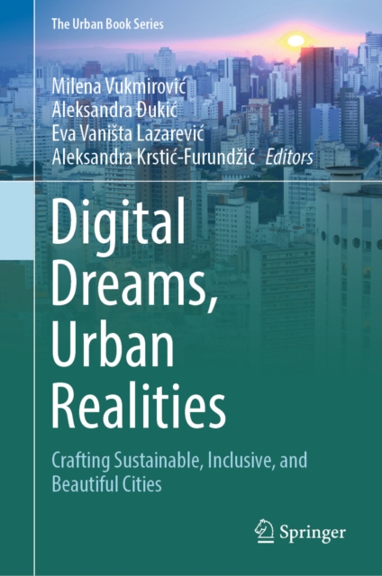 Digital Dreams, Urban Realities